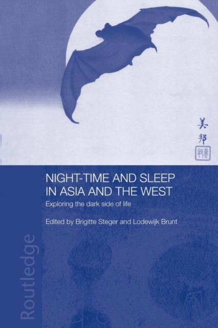 Book cover of: Night-time and Sleep in Asia and the West. By: Lodewijk Brunt