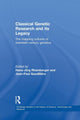 Book cover of: Classical Genetic Research and its Legacy. By: Jean-Paul Gaudillière