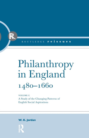 Philanthropy in England, 1480 - 1660
