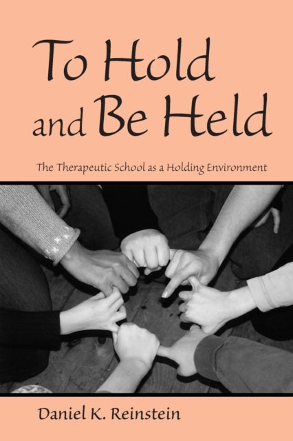 Book cover of: To Hold and Be Held. By: Daniel K. Reinstein