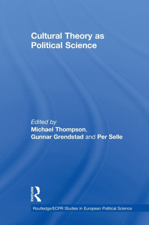 Cultural Theory as Political Science