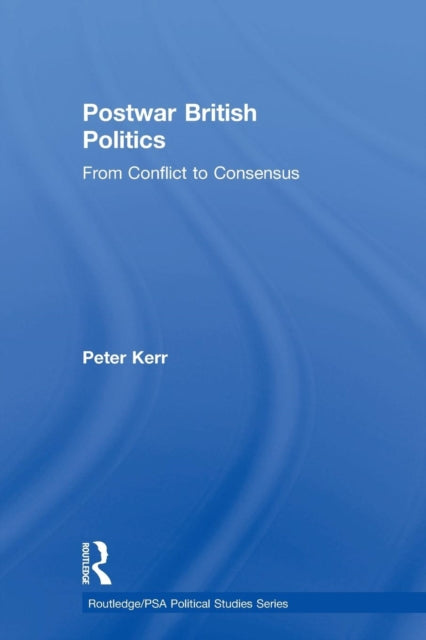 Book cover of: Postwar British Politics. By: Peter Kerr