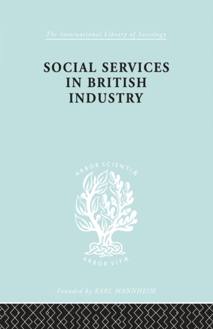 Book cover of: Social Services in British Industry
