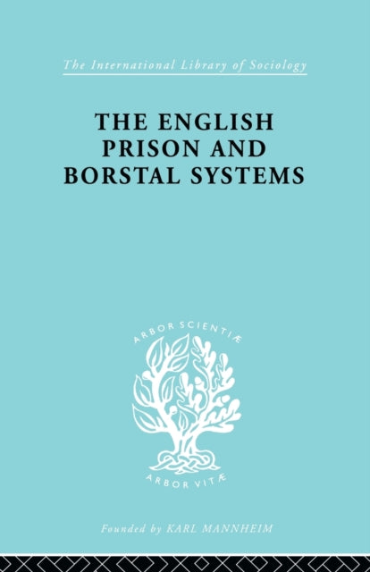 Book cover of: English Prison and Borstal Systems