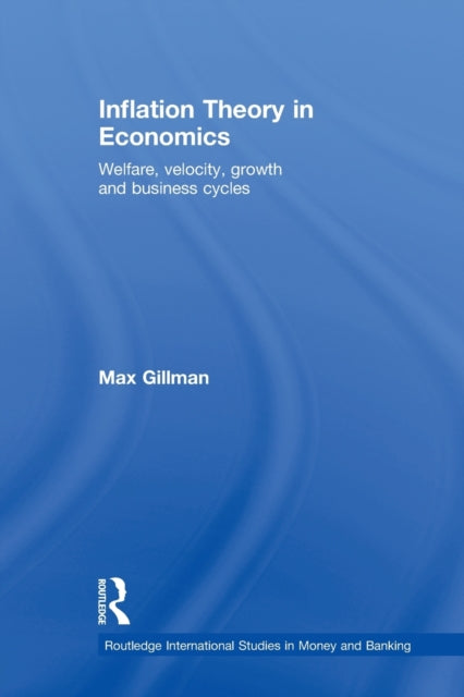 Book cover of: Inflation Theory in Economics. By: Max Gillman