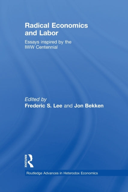 Book cover of: Radical Economics and Labour. By: Frederic Lee