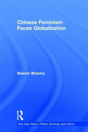 Chinese Feminism Faces Globalization