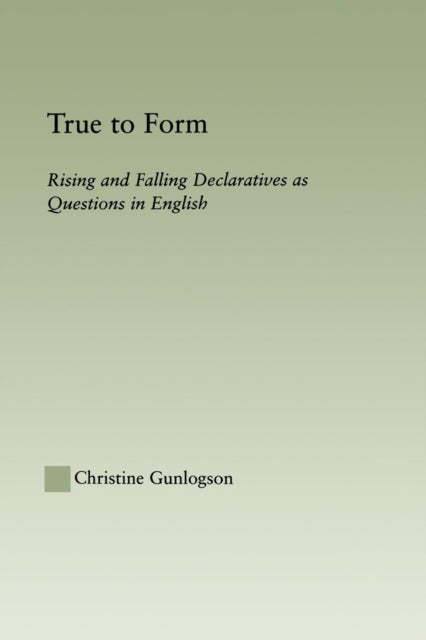 Book cover of: True to Form. By: Christine Gunlogson