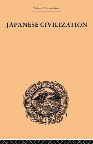 Japanese Civilization, its Significance and Realization
