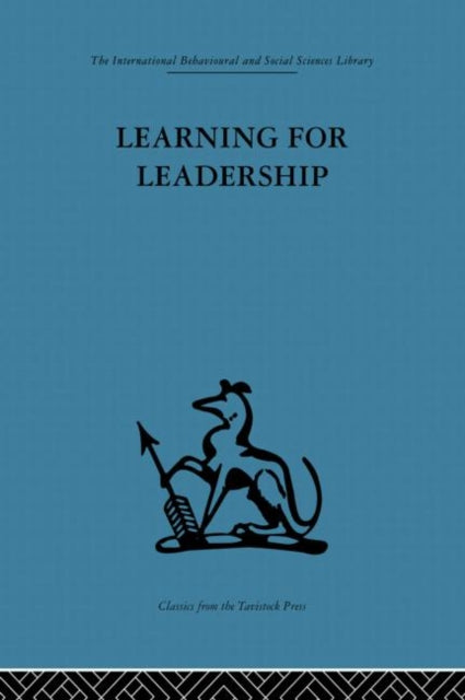 Book cover of: Learning for Leadership. By: A. K. Rice
