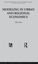 Book cover of: Modelling in Urban and Regional Economics. By: A. Anas