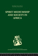 Book cover of: Spirit Mediumship and Society in Africa. By: John Beattie