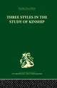 Book cover of: Three Styles in the Study of Kinship. By: Barnes, J. A.