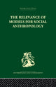 Book cover of: Relevance of Models for Social Anthropology. By: Michael Banton