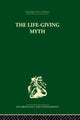 Book cover of: Life-Giving Myth. By: A. M. Hocart