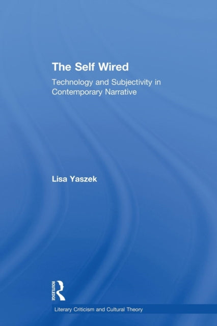 Book cover of: Self Wired. By: Lisa Yaszek