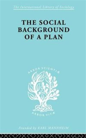 The Social Background of a Plan