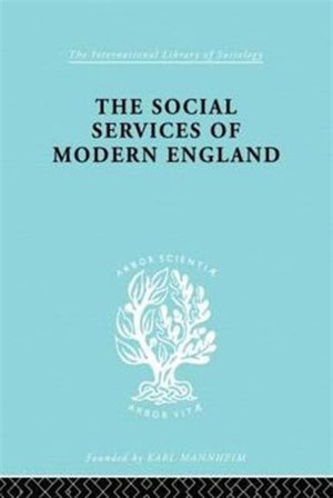 The Social Services of Modern England