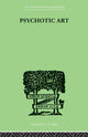 Book cover of: Psychotic Art. By: Reitman, Francis, Francis
