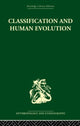 Book cover of: Classification and Human Evolution. By: Sherwood L. Washburn