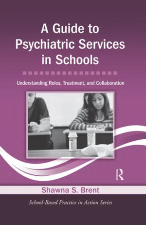 Guide to Psychiatric Services in Schools