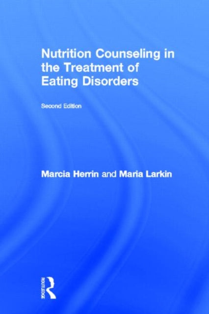 Book cover of: Nutrition Counseling in the Treatment of Eating Disorders. By: Marcia Herrin