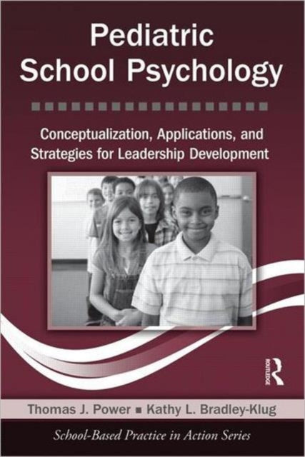 Book cover of: Pediatric School Psychology. By: Thomas J. Power
