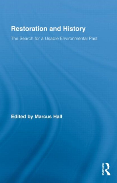 Book cover of: Restoration and History. By: Marcus Hall