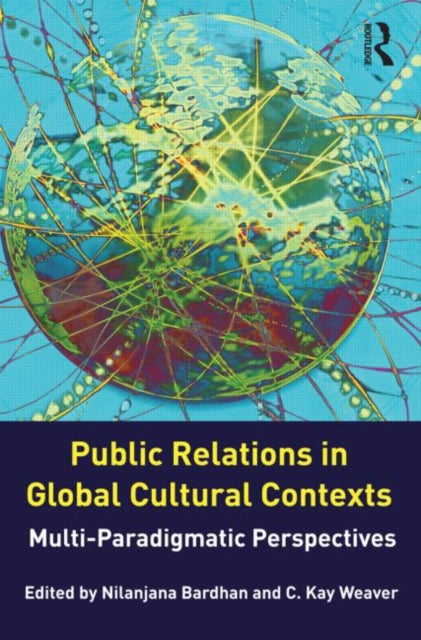 Book cover of: Public Relations in Global Cultural Contexts. By: Nilanjana Bardhan