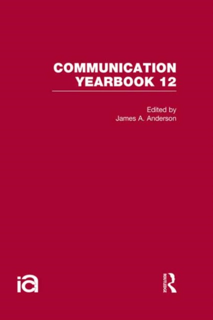 Book cover of: Communication Yearbook 12. By: Anderson, James A.