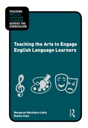 Teaching the Arts to Engage English Language Learners