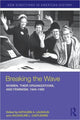 Book cover of: Breaking the Wave: Women, Their Organizations, and Feminism, 1945-1985. By: Kathleen A. Laughlin