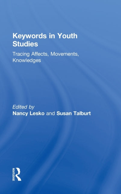 Book cover of: Keywords in Youth Studies. By: Nancy Lesko