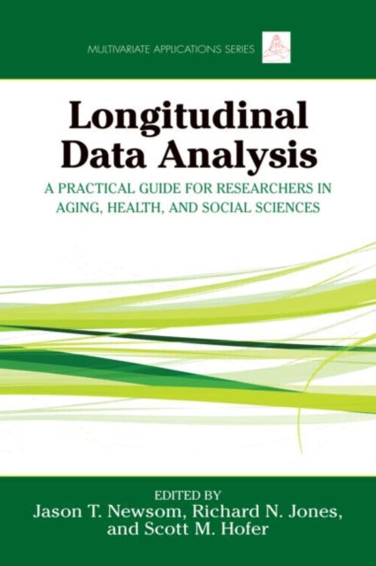 Book cover of: Longitudinal Data Analysis. By: Jason T. Newsom