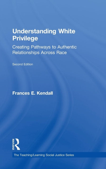 Book cover of: Understanding White Privilege. By: Frances E. Kendall