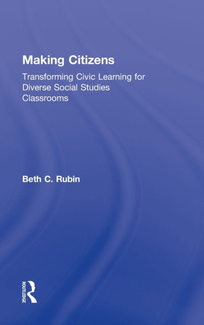 Book cover of: Making Citizens. By: Beth C. Rubin