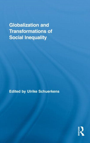 Globalization and Transformations of Social Inequality