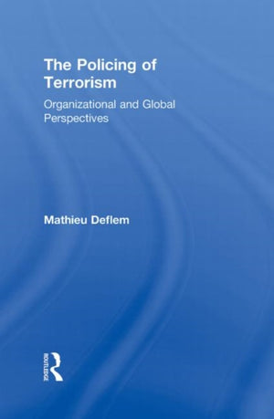 The Policing of Terrorism