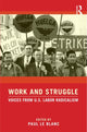 Book cover of: Work and Struggle. By: Paul Le Blanc