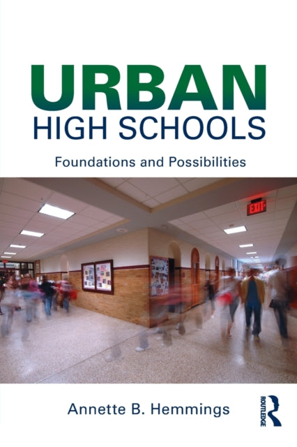Book cover of: Urban High Schools. By: Annette B. Hemmings