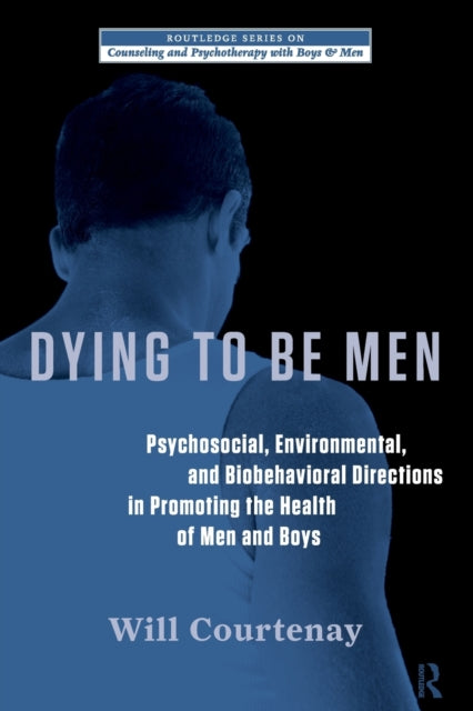 Book cover of: Dying to be Men. By: William Courtenay