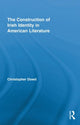 Book cover of: Construction of Irish Identity in American Literature. By: Christopher Dowd