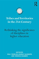 Book cover of: Tribes and Territories in the 21st Century. By: Paul Trowler