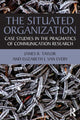 Book cover of: Situated Organization. By: James R. Taylor