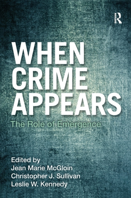 Book cover of: When Crime Appears. By: Jean M. McGloin