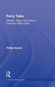Book cover of: Ferry Tales. By: Phillip Vannini
