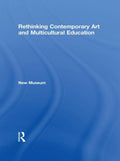 Rethinking Contemporary Art and Multicultural Education