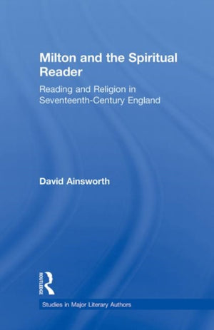 Milton and the Spiritual Reader