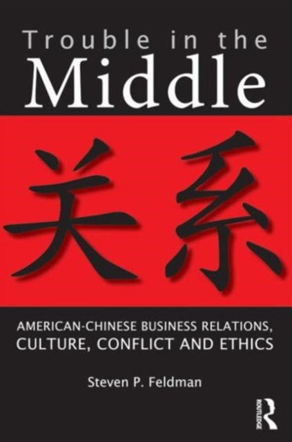 Book cover of: Trouble in the Middle. By: Steven P. Feldman
