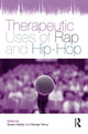 Book cover of: Therapeutic Uses of Rap and Hip-Hop. By: Susan Hadley